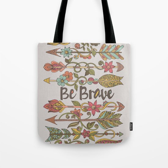 Be Brave Tote Bag