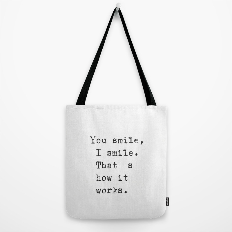 Tote Bag With Zip You Smile I Smile Thats How It Works