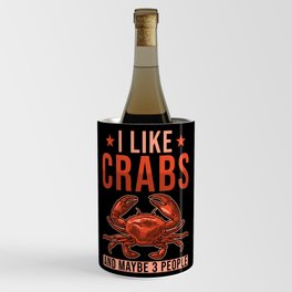 I Like Crabs and maybe 3 People Wine Chiller