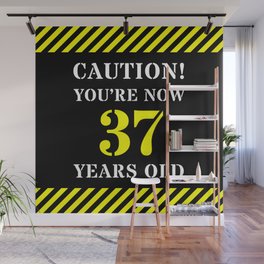 [ Thumbnail: 37th Birthday - Warning Stripes and Stencil Style Text Wall Mural ]