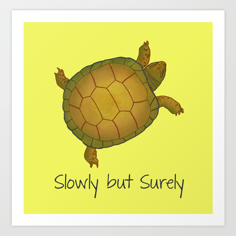 Turtle Slowly But Surely Lazy Animals Art Print By Beatrizxe Society6 Turtle Slowly But Surely Lazy Animals Art Print By Beatrizxe Society6