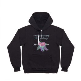 I can confidently say yes to new things Hoody