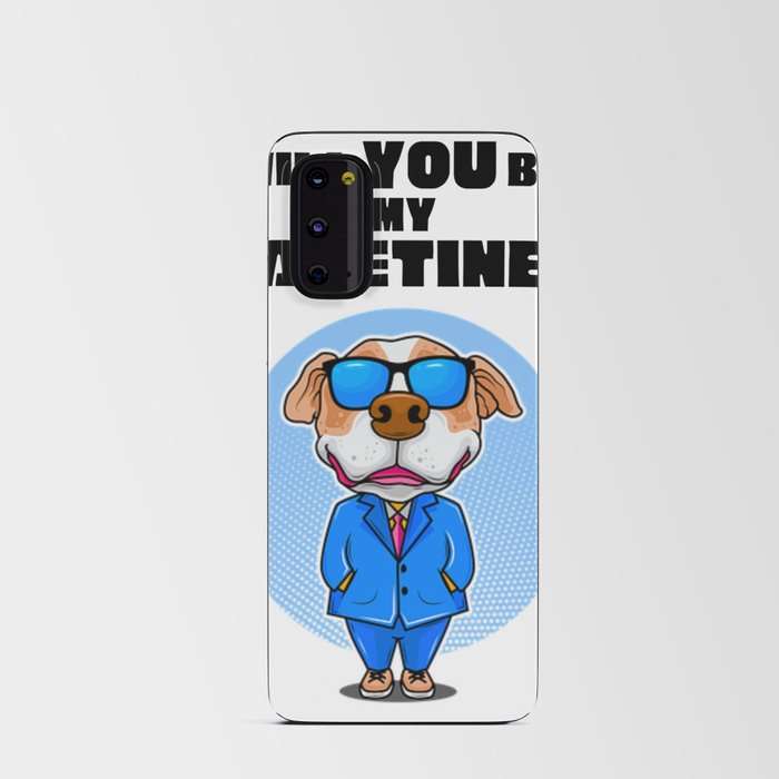 WILL YOU BE MY VALETINE/ Android Card Case