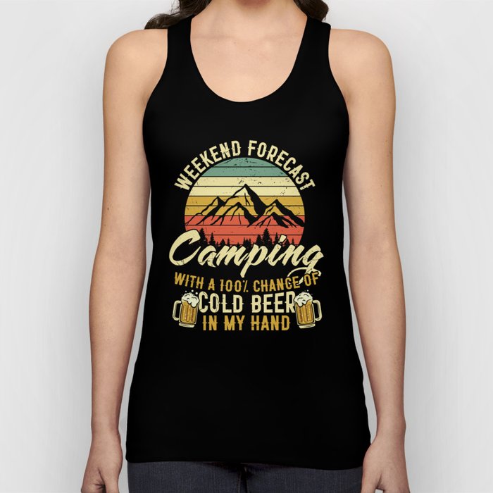 Funny Weekend Forecast Camping Beer Tank Top