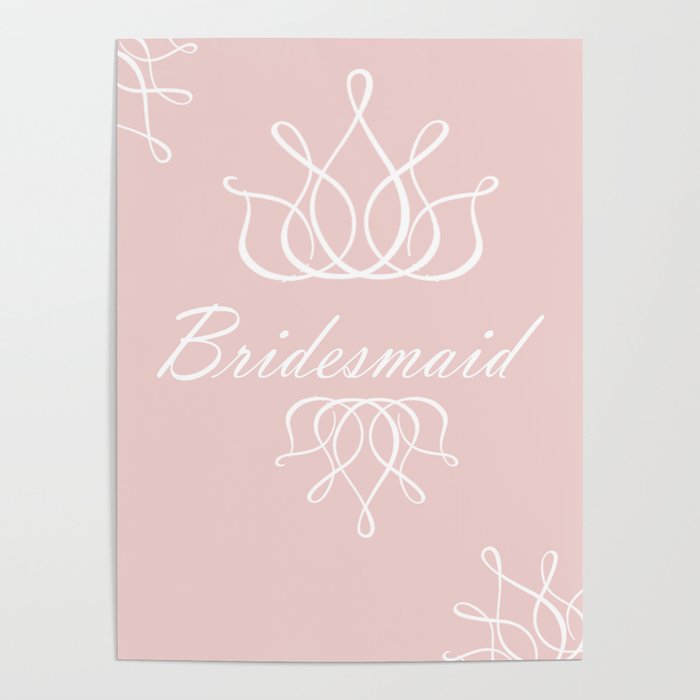 For My Bridesmaid Poster