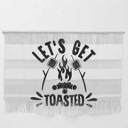 Let's Get Toasted Funny Camping Wall Hanging
