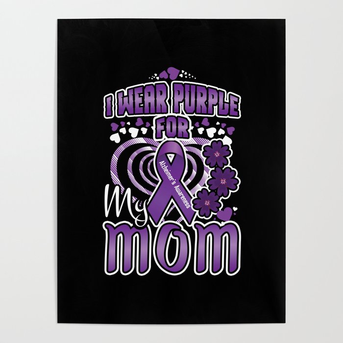 Purple For Mom Alzheimer's Awareness Alzheimer Poster