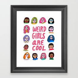 weird girls are cool Framed Art Print