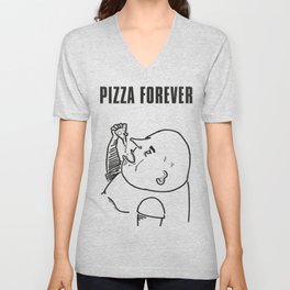PIZZA FOREVER V Neck T Shirt