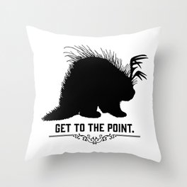 Get to the Point - Porculope Silhouette Throw Pillow