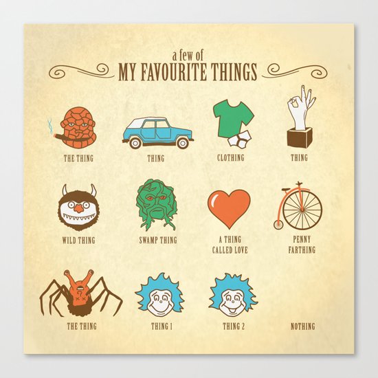 A Few Of My Favourite Things Canvas Print