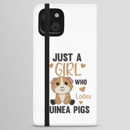 Just A Girl who Loves Guinea Pigs - Sweet Guinea iPhone Wallet Case