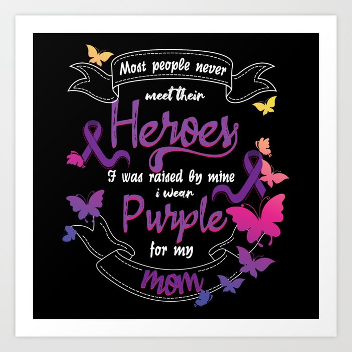 Hero Mom November Pancreatic Cancer Awareness Art Print