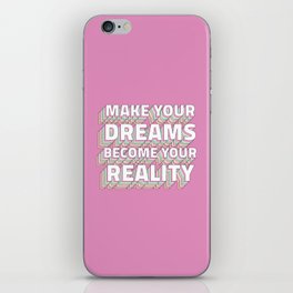 Make Your Dreams Become Your Reality Layered iPhone Skin