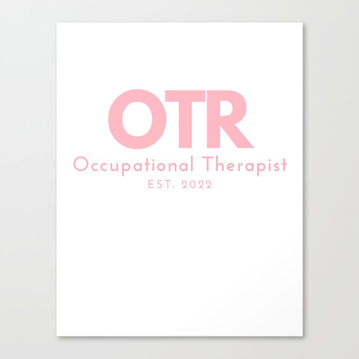 Occupational Therapist Established 2022 Canvas Print