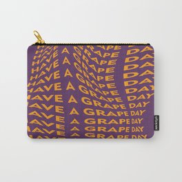 Have A Grape Day Carry-All Pouch