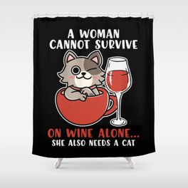 Funny Cat And Wine Saying Womens Shower Curtain