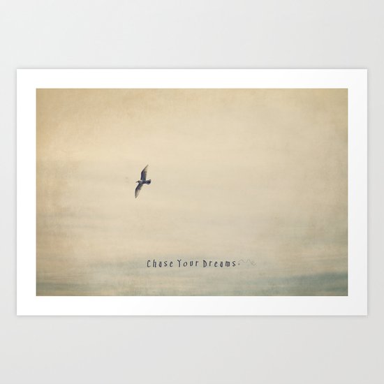 Chase Your Dreams Art Print