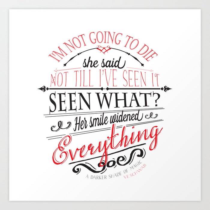 A Darker Shade Of Magic Quotes A DARKER SHADE OF MAGIC by V.E.Schwab - Book Quote Art Print by evieseo