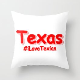 "#iLoveTexian " Cute Design. Buy Now Throw Pillow