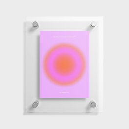 Live Immediately Pink Aura Art Floating Acrylic Print