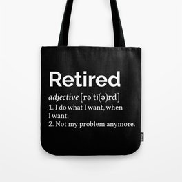 Retired Definition I Tote Bag