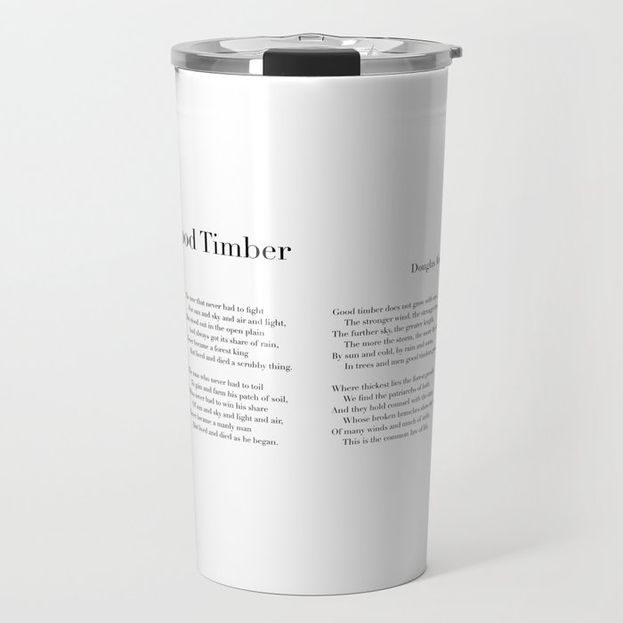 Good Timber by Douglas Malloch Travel Mug