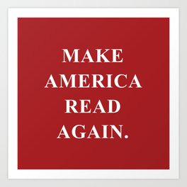 Make America Read Again. Art Print