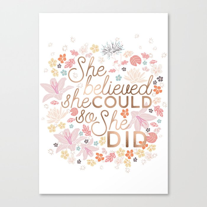 She Believed She Could So She Did Canvas Print