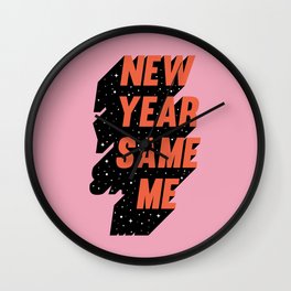 New Year Same Me Wall Clock