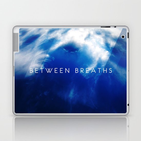 Between Breaths Laptop & iPad Skin