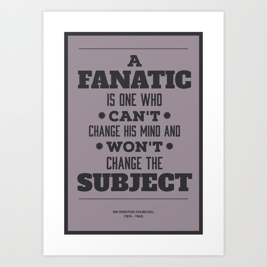 Fanatic Art Print