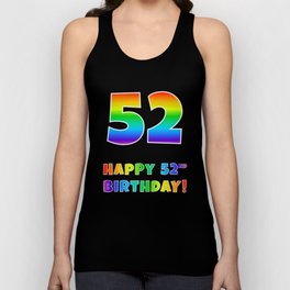 [ Thumbnail: HAPPY 52ND BIRTHDAY - Multicolored Rainbow Spectrum Gradient Tank Top ]