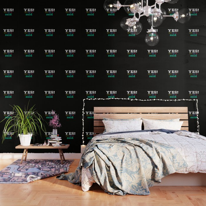 Yes That S What She Said Wallpaper By Socoart Society6