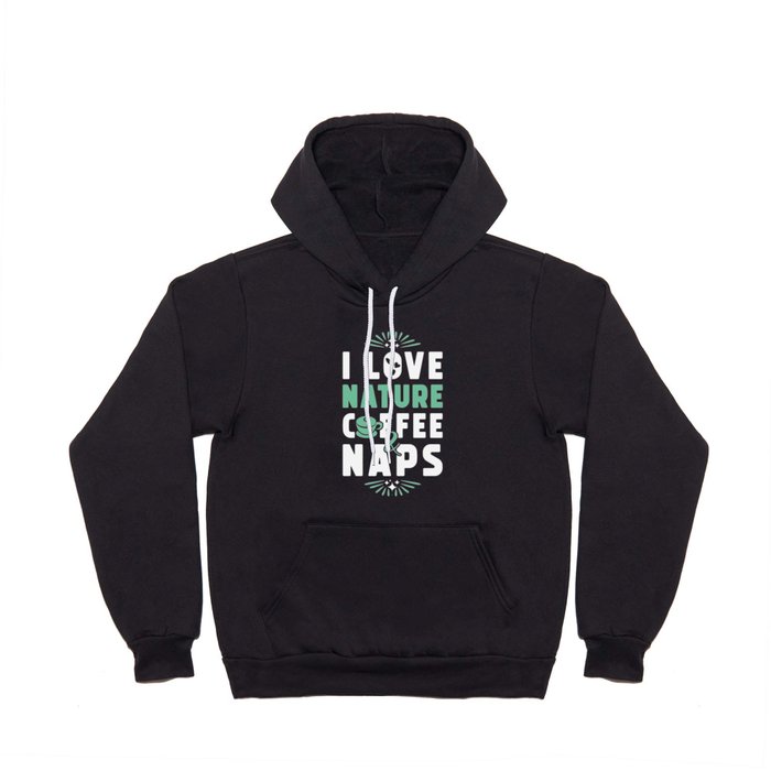Nature Coffee And Nap Hoody