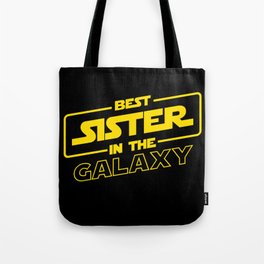 Funny Best Sister Ever In The Galaxy Sci-Fi Space T-Shirt Tote Bag
