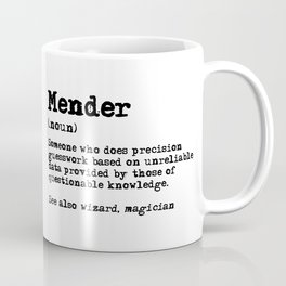 Mender job definition funny Coffee Mug