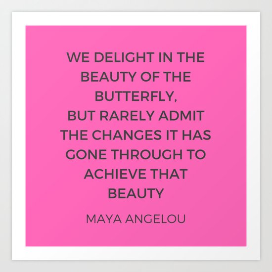 Maya Angelou Inspiration Quotes - The beauty of the ...