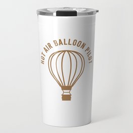 hot air balloon evolution hot balloon pilot pilots Travel Mug