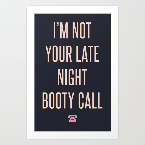 Booty Call Art Print