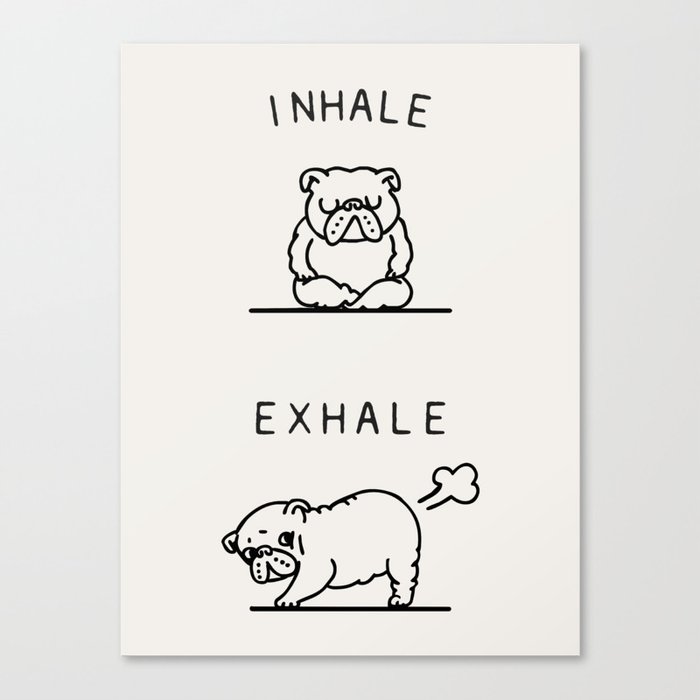 Inhale Exhale English Bulldog Canvas Print