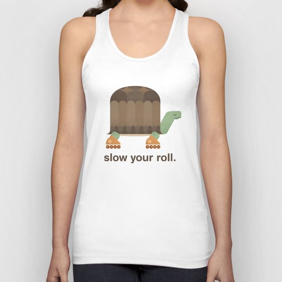 Slow Your Roll Unisex Tank Top