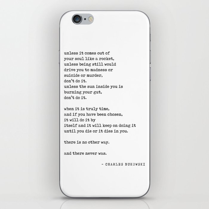 It will do it by itself - Charles Bukowski Poem - Literature - Typewriter Print iPhone Skin