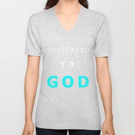 DEDICATED TO GOD WHITE AND BLUE TEXT V Neck T Shirt