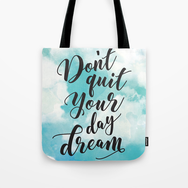 Don/'t Quit Tote bag