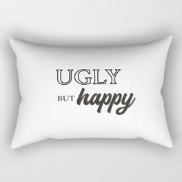 Ugly but Happy Rectangular Pillow