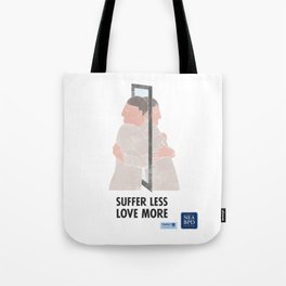 Suffer Less Love More Tote Bag