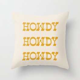 Howdy Howdy! Golden Throw Pillow