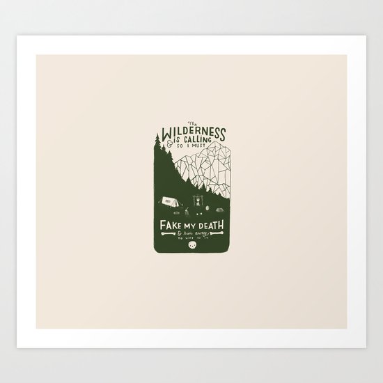The Wilderness is Calling Art Print