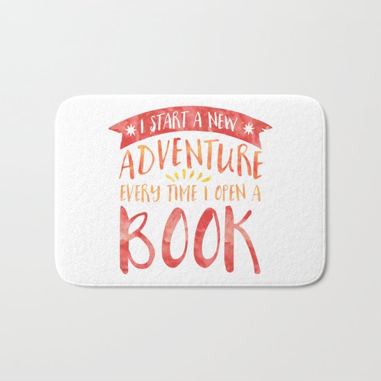 I Start a New Adventure Every Time I Open a Book Bath Mat